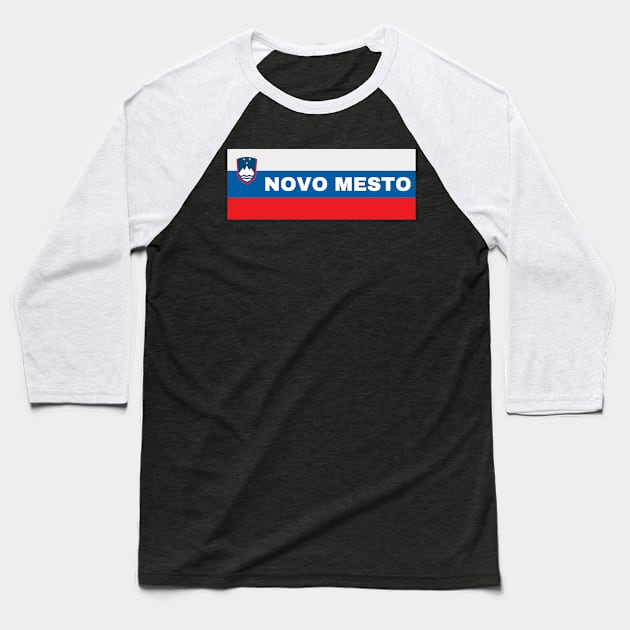 Novo Mesto City in Slovenian Flag Baseball T-Shirt by aybe7elf